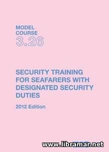 M.C. 3.26 Security Training For Seafarers With Designated Security Duties