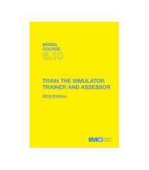 M.C. 6.10 Train The Simulator Trainer and Assessor