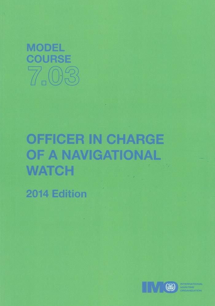 M.C. 7.03 Officer In Charge Of A Navigational Watch