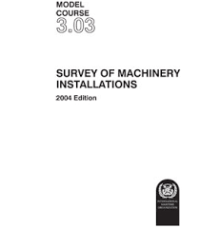 M.C. 3.03 Survey of Machinery Installations