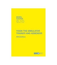 M.C. 6.10 Train The Simulator Trainer and Assessor