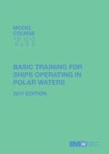 M.C. 7.11 Basic Training for Ships Operating In Polar Waters