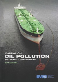 Manual On Oil Pollution Section I: Prevention