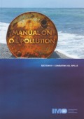 Manual on Oil Pollution Section IV. Combating Oil Spills